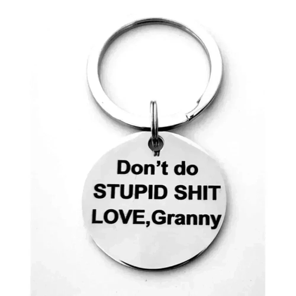Don't Do Stupid Love Granny Keychain